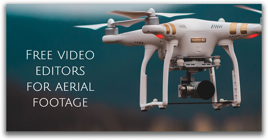 Drone video editing software available for free